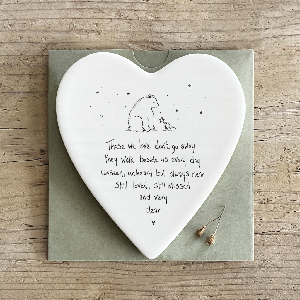 East of India Porcelain Heart Coaster - Those we love don’t go away