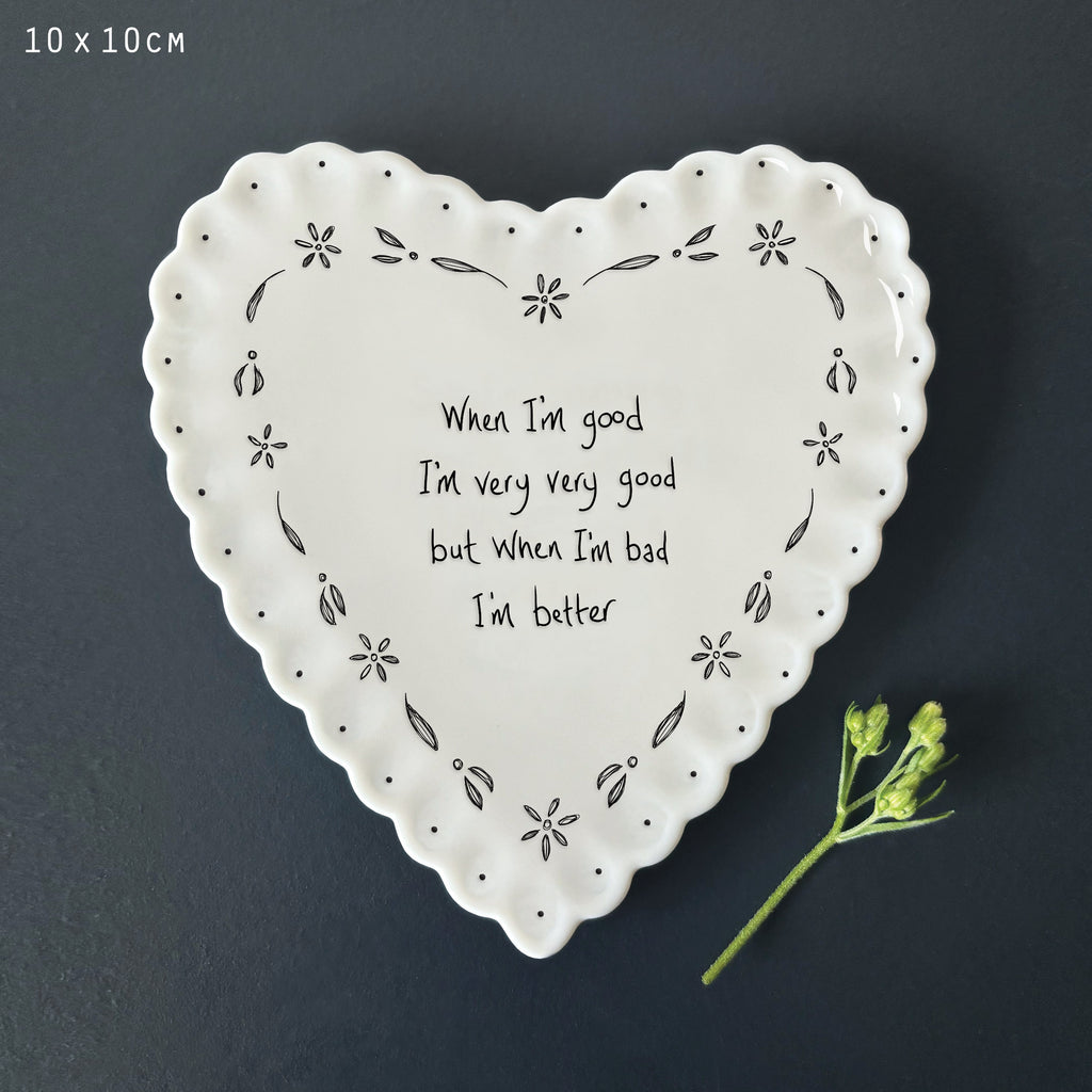 East of India Scallop Heart Coaster - When I'm good I'm very very good but when I'm bad I'm better