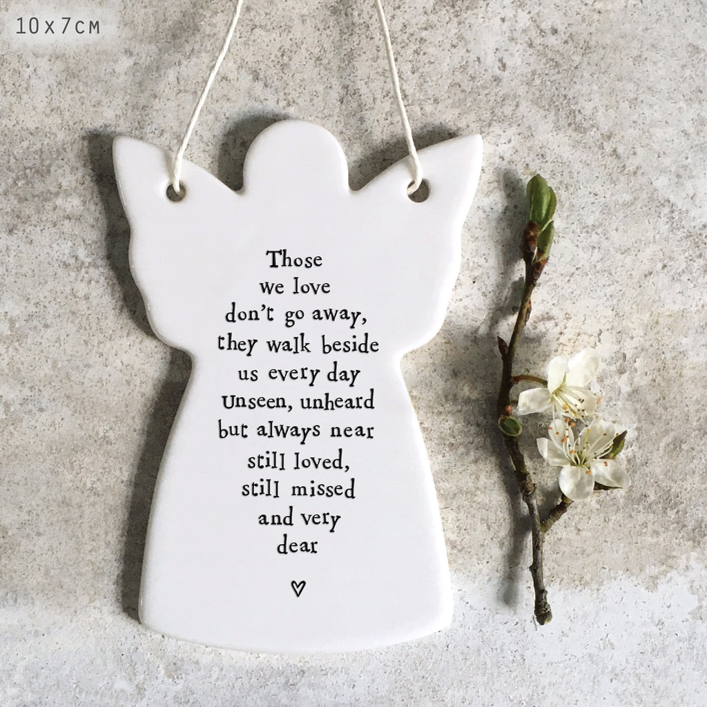 East of India Porcelain Hanging Angel - Those we love don’t go away