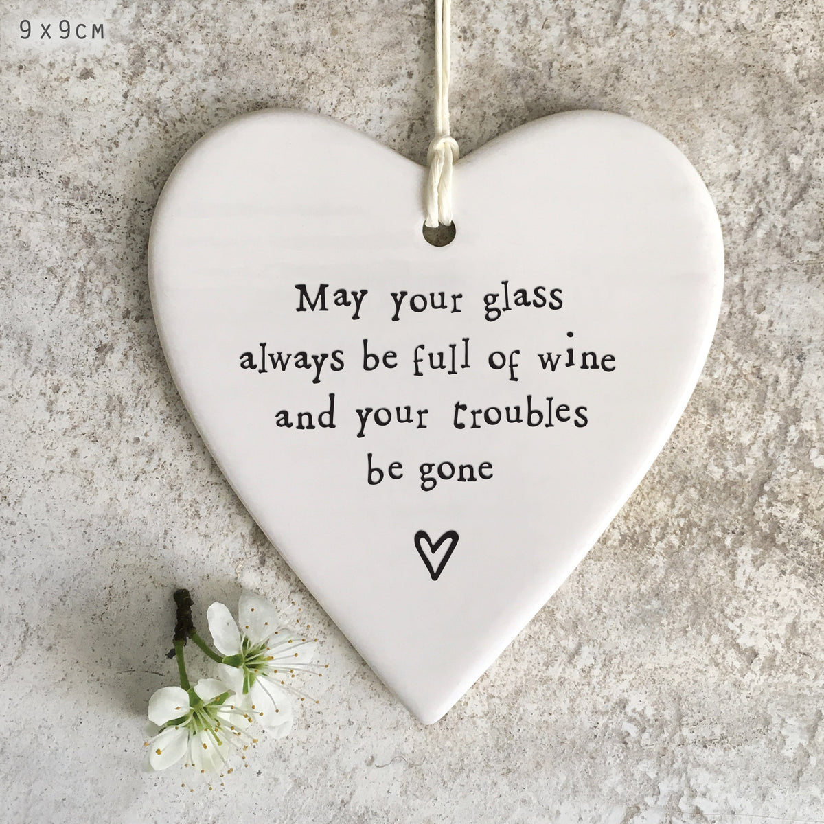 East of India Porcelain Round Hanging Heart - May your glass be full