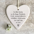 East of India Porcelain Round Hanging Heart - In this family