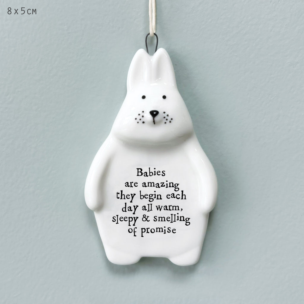 East of India Porcelain Rabbit Hanging Decoration - Babies are amazing they begin