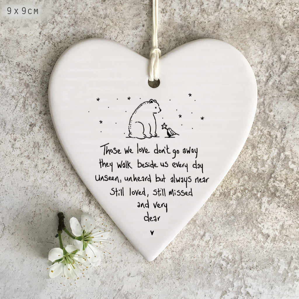 East of India Porcelain Hanging Heart - Those we love don’t go away