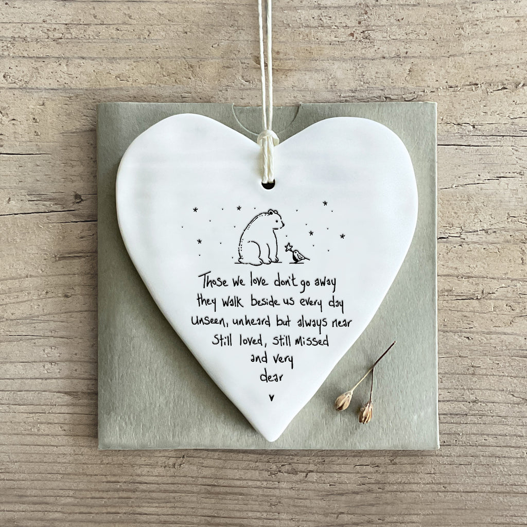 East of India Porcelain Hanging Heart - Those we love don’t go away
