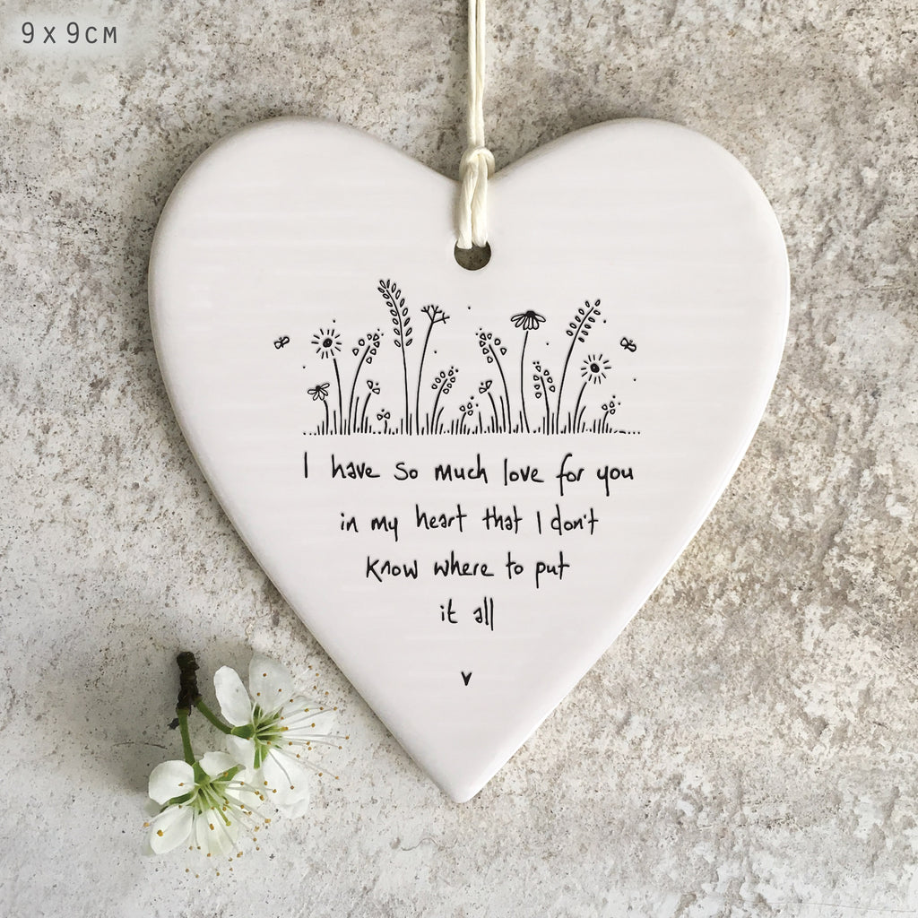 East of India Porcelain Hanging Heart - Have so much love for you