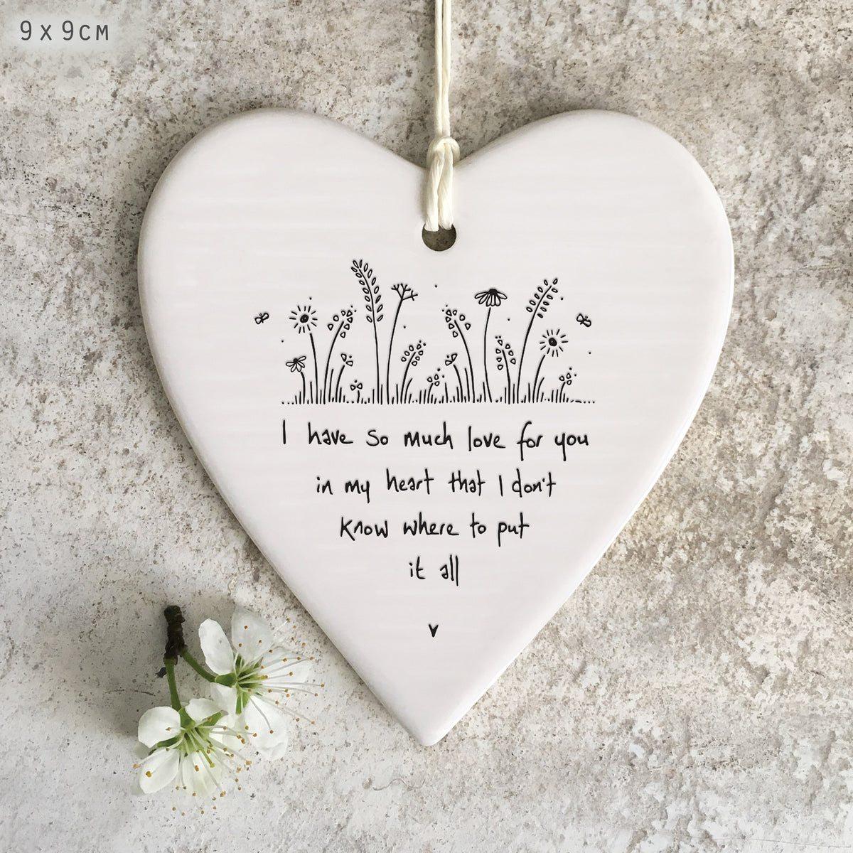 East of India Porcelain Hanging Heart - Have so much love for you