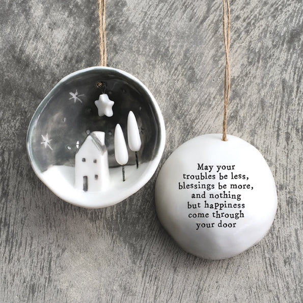 East of India Half Porcelain Bauble - May your troubles