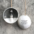 East of India Half Porcelain Bauble - If kisses were snowflakes