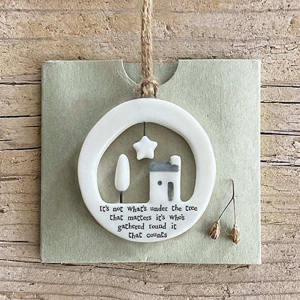 East of India Large Porcelain Cut Out Hanging Decoration - Not what's under the tree