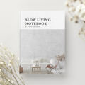 Slow Living Notebook