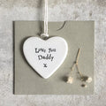 gift East of India Porcelain Heart - Love you Daddy