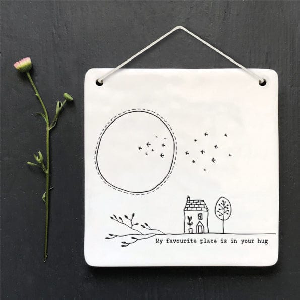 East of India Porcelain Sign - My Favourite place is in your hug gift East of India Porcelain Sign - My Favourite place is in your hug