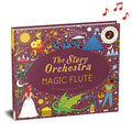 The Story Orchestra Book: The Magic Flute